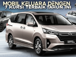 Mobil Keluarga dengan 7 Kursi Terbaik Tahun Ini