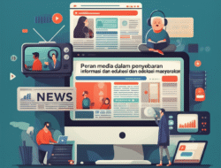 Peran media dalam penyebaran informasi dan edukasi masyarakat