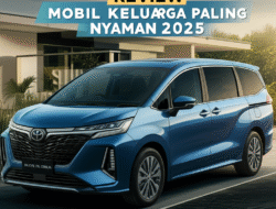 Review Mobil Keluarga Paling Nyaman 2025