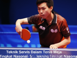 Teknik Servis Dalam Tenis Meja Tingkat Nasional: Studi Dan Pelaksanaan