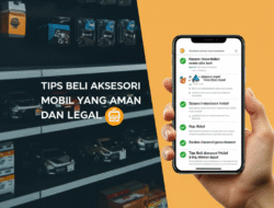 Tips Beli Aksesori Mobil yang Aman dan Legal