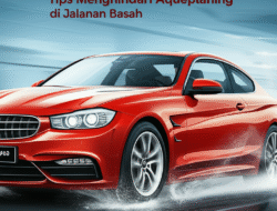 Tips Menghindari Aquaplaning di Jalanan Basah