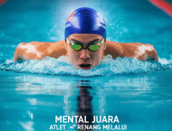 Mental Juara Atlet Renang Melalui Pendekatan Psikologi Olahraga