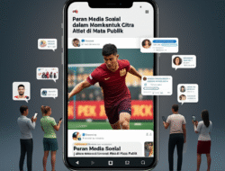 Peran Media Sosial dalam Membentuk Citra Atlet di Mata Publik