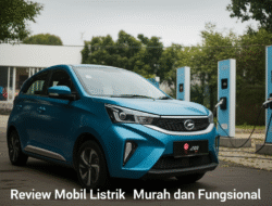 Review Mobil Listrik Murah dan Fungsional