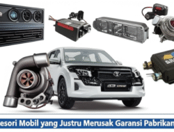 Aksesori Mobil yang Justru Merusak Garansi Pabrikan