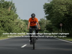Analisis Manfaat Bersepeda sebagai Olahraga Ramah Lingkungan dan Terjangkau