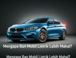 Mengapa Ban Mobil Listrik Lebih Mahal?