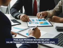 Penilaian Program Inovasi Wilayah dalam Tingkatkan Pemasukan Asli Wilayah (PAD)