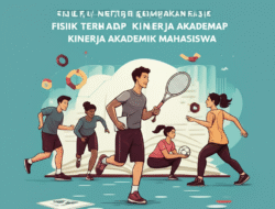 Studi Tentang Dampak Kebugaran Fisik terhadap Kinerja Akademik Mahasiswa