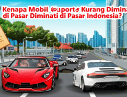 Kenapa Mobil Sport Kurang Diminati di Pasar Indonesia?