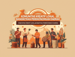 Komunitas Kreatif Lokal Bangkitkan Perekonomian Daerah