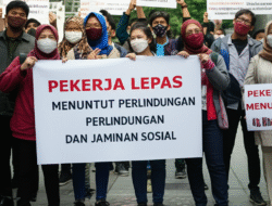 Pekerja Lepas Menuntut Perlindungan dan Jaminan Sosial