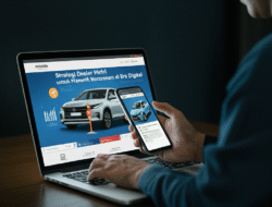 Strategi Dealer Mobil untuk Menarik Konsumen di Era Digital