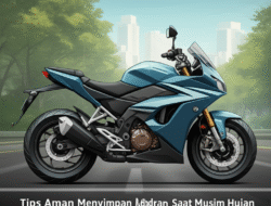 Tips Aman Menyimpan Kendaraan Saat Musim Hujan