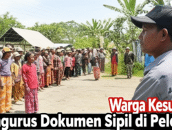 Warga Kesulitan Mengurus Dokumen Sipil di Pelosok